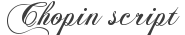Chopin script Font