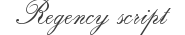 Regency script Font
