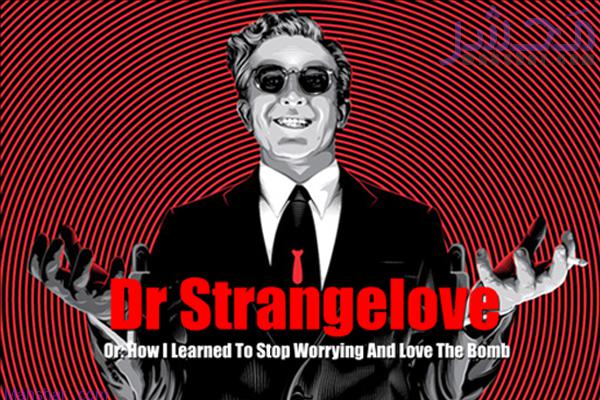 دکتر استرنجلاو یا: چگونه یادگرفتم دست از هراس بردارم و به بمب عشق بورزم/ Dr. Strangelove or: How I Learned to Stop Worrying and Love the Bomb